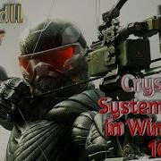 How To Fix System Error Aeyrc Dll Missing Occuring In Crysis 3 Game In Windows 10