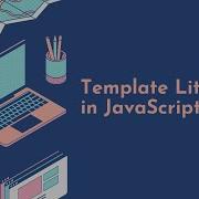 Learn JavaScript Template Literals