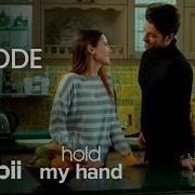 Hold My Hand Full Episode 20