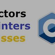 Vectors Classes And Pointers C Tutorial