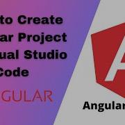 How To Create Angular Project In Visual Studio Code 2022 How To Create Angular Application 2022