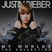 Never Say Never Single Version Justin Bieber And Jaden Smith My Worlds The Collection