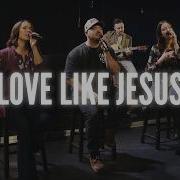 Love Like Jesus Worship At The Compass Church