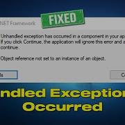 Fix Net Framework Unhandled Exception Has Occurred In Your Application