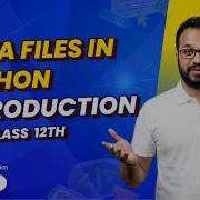 Files In Python Class 12 Introduction Text Binary CSV Files 13 15 Marks Topic CBSE CS 083