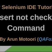 New Selenium IDE Part 40 Assert Not Checked Command