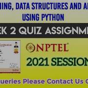 Programming Data Structures And Algorithms Using Python Week 2 Answers 2021 NPTEL