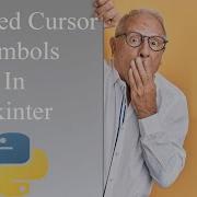 Change Cursor Symbols Using Python Tkinter Tkinter Tutorial