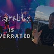 Originality Is Overrated