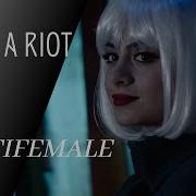 Multifemale Start A Riot