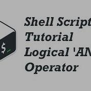 08 Shell Scripting Tutorial For Beginners Logical AND Operator