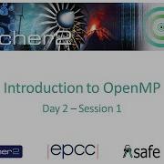 ARCHER2 Introduction To OpenMP Day 2 Session 1