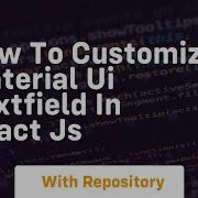 How To Customize Material Ui Textfield In React Js