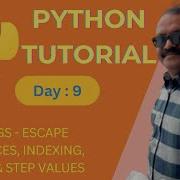Python Day 9 Strings Escape Sequences Indexing Slicing Step Values Python For Beginners