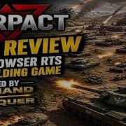 Warpact Full Review Of A Browser RTS Base Building Game Inspired By Command Conquer Kodefreeze