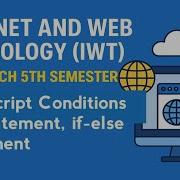 JavaScript Conditions If Statement If Else Statement Internet Web Technology Lec 41
