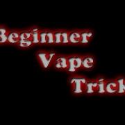 Vape Trick Tutorials French Inhale Ghosts Cheerios And The Dragon