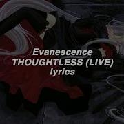 Evanescence Thoughtless Lyrics HD