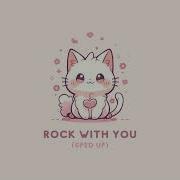 1 HOUR Rock With You Sped Up