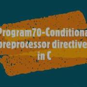 Program70 Conditional Preprocessor Directives In C