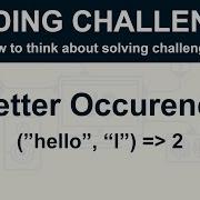 Javascript Coding Challenge How Many Times Does This Letter Appear