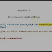 Thread Creation Using Pthread Library Pthread Create Pthread Join Pthread Exit