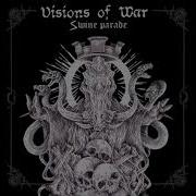 VISIONS OF WAR King Of Swine