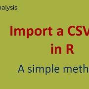 Import A Csv File In R A Simple Way R Data Analysis