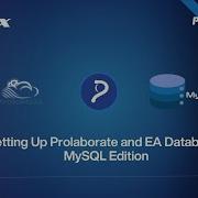Setting Up Prolaborate And EA Databases MySQL Edition