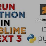 HOW TO RUN PYTHON CODE IN SUBLIME TEXT 3 SET UP PYTHON IN SUBLIME TEXT PYTHON IN SUBLIME 2020