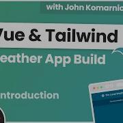 Weather App Build Vue 3 Tailwind 1 Introduction