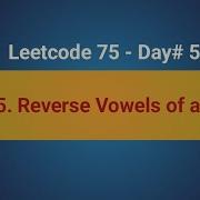 LeetCode 345 Reverse Vowels Of A String 5th In LeetCode 75
