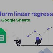 Perform Linear Regression On Data Using Google Sheets