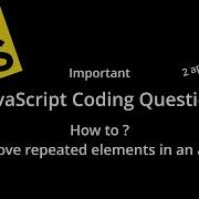 Interview How To Remove Repeated Elements In An Array Javascript Interview Coding
