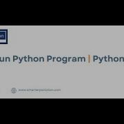 How To Run Python Program Python String Part 3