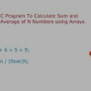 Calculate Sum And Average Of N Numbers Using Arrays C Program