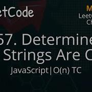 1657 Determine If Two Strings Are Close JavaScript LeetCode Daily Challenge O N TC