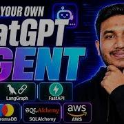 Build Your Own ChatGPT Agent With LLMs LangGraph FastAPI LangSmith ChromaDB SQLAlchemy AWS