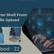 Reverse Shell From File Upload Episod 22