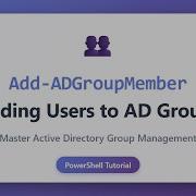 Add ADGroupMember Adding Users To AD Groups PowerShell Active Directory Tutorial
