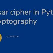 Solution Caesar Cipher In Python Cryptography Sample Work