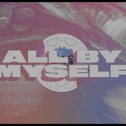 Alok X Sigala X Ellie Goulding All By Myself Official Visualizer