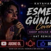 Kayahan Esmer Günler Deep House Cover Remix