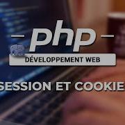 Apprendre Le PHP 05 Variables De Session Et Cookies