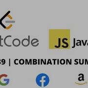 LEETCODE 39 JAVASCRIPT COMBINATION SUM I