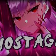 Nightcore Hostage Lyrics
