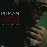 Birdman Feat Lil Wayne Always Strapped Clean Version
