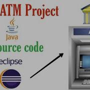 Bank Atm Machine Java Project Using Eclipse IDE