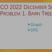 USACO 2022 December Silver Problem 1 Barn Tree