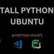 Install Python On Ubuntu 22 04 Linux And Write You First Python Program Using VSCode PyCharm